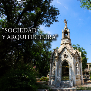 "Sociedad y Arquitectura"